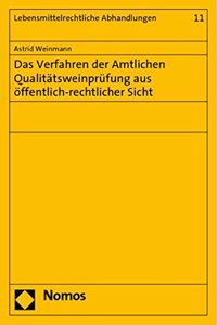 Verfahren Der Amtlichen Qualitatsweinprufung Aus Offentlich-Rechtlicher Sicht