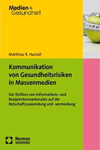Kommunikation Von Gesundheitsrisiken in Massenmedien
