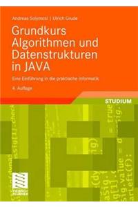 Grundkurs Algorithmen Und Datenstrukturen in Java: Eine Einfuhrung in Die Praktische Informatik