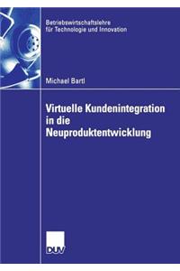 Virtuelle Kundenintegration in Die Neuproduktentwicklung