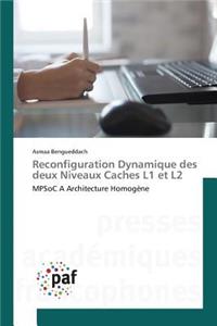 Reconfiguration Dynamique Des Deux Niveaux Caches L1 Et L2