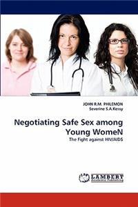 Negotiating Safe Sex Among Young Women