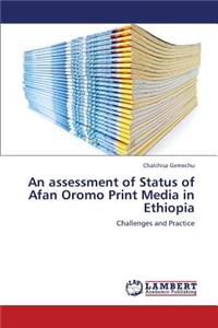 Assessment of Status of Afan Oromo Print Media in Ethiopia