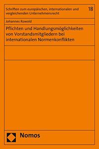 Pflichten Und Handlungsmoglichkeiten Von Vorstandsmitgliedern Bei Internationalen Normenkonflikten