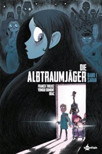 Die Albtraumjager. Band 1: Sarah