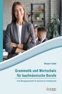 Grammatik und Wortschatz fur kaufmannische Berufe