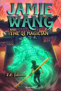Jamie Wang And The Qi Magician