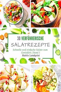 30 verführerische Salatrezepte