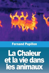 Chaleur et la vie dans les animaux