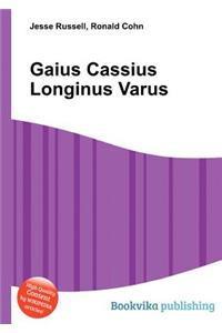 Gaius Cassius Longinus Varus