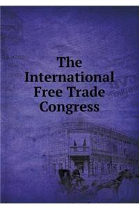 The International Free Trade Congress