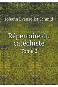 Répertoire Du Catéchiste Tome 2