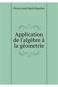 Application de l'Algèbre À La Géometrie