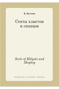 Sects of Khlysts and Skoptsy