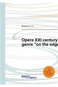 Opera XXI Century