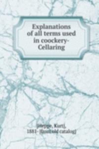 Explanations of all terms used in coockery-Cellaring