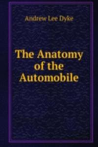 Anatomy of the Automobile