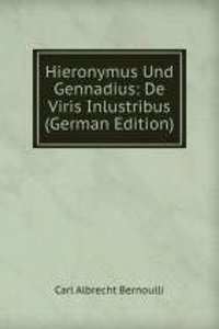 Hieronymus Und Gennadius: De Viris Inlustribus (German Edition)