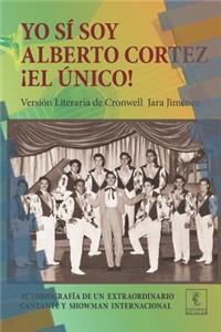 Yo sí soy Alberto Cortez ¡El Único!