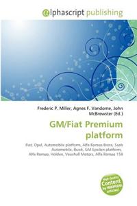 GM/Fiat Premium Platform