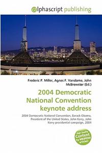2004 Democratic National Convention Keynote Address