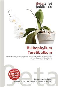 Bulbophyllum Teretibulbum
