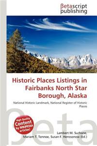 Historic Places Listings in Fairbanks North Star Borough, Alaska
