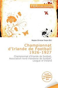 Championnat D'Irlande de Football 1926-1927
