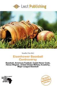 Eisenhower Baseball Controversy