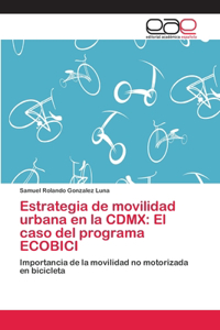 Estrategia de movilidad urbana en la CDMX