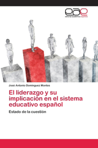 El liderazgo y su implicación en el sistema educativo español