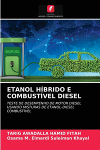 Etanol Híbrido E Combustível Diesel