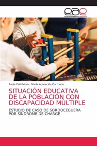 Situación Educativa de la Población Con Discapacidad Múltiple
