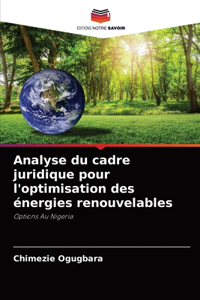 Analyse du cadre juridique pour l'optimisation des énergies renouvelables
