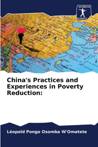 China's Practices and Experiences in Poverty Reduction