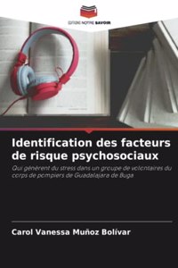 Identification des facteurs de risque psychosociaux