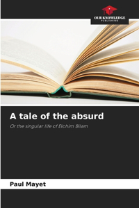 tale of the absurd