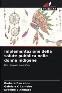 Implementazione della salute pubblica nelle donne indigene
