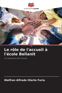rôle de l'accueil à l'école Bellanit