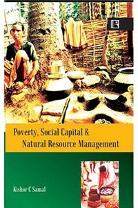 Poverty, Social Capital and Natural Resources Management