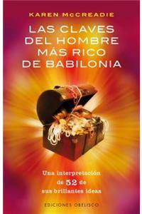 Las Claves del Hombre Mas Rico de Babilonia