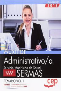 Auxiliar Administrativo/a. Servicio Madrileno de Salud (SERMAS). Temario Vol. I.