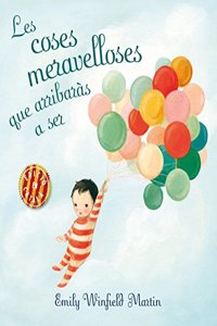 Les coses meravelloses que arribaras a ser