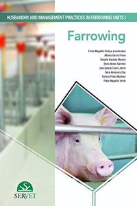 Husbandry and management practices in farrowing. Units I. Farrowing