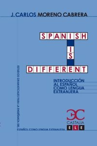 Spanish Is Different. Introducción Al Español Como Lengua Extranjera