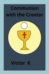 Communion with the Creator
