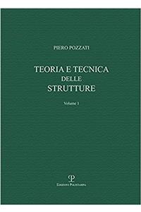 Teoria E Tecnica Delle Strutture: Preliminari E Fondamenti: 1