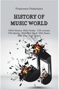 History of music world. 100th Sinatra. 80th Presley. 75th Lennon. 70th Marley. 50th Pink Floyd. 50th Doors. 50th Who. 45th Queen