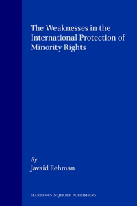 Weaknesses in the International Protection of Minority Rights