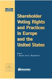 Shareholder Voting Rights and Practices in Europe and the US